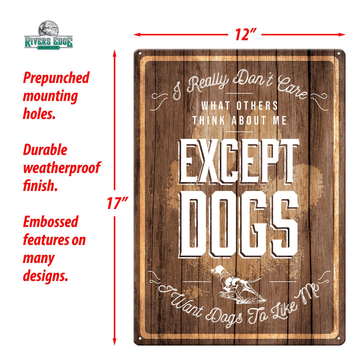 Metal Tin Signs, Funny, Vintage, Personalized 12-Inch x 17-Inch - Except Dogs