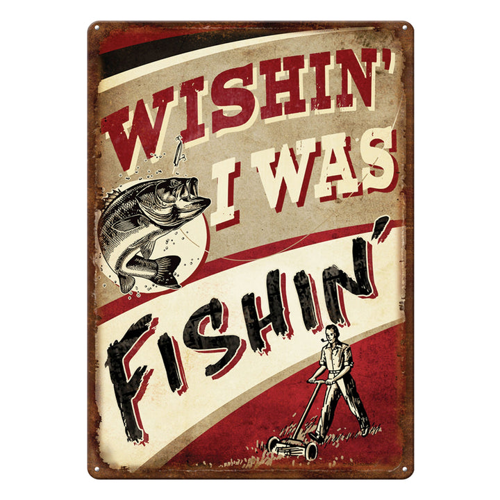 Metal Tin Signs, Funny, Vintage, Personalized 12-Inch x 17-Inch - Wishin/Fishin