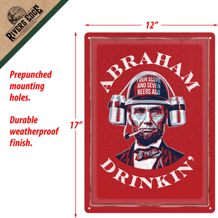 Metal Tin Signs, Funny, Vintage, Personalized 12-Inch x 17-Inch - Abraham Drinkin