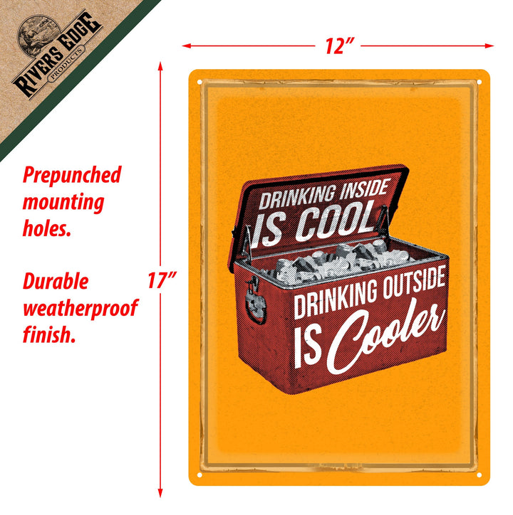 Metal Tin Signs, Funny, Vintage, Personalized 12-Inch x 17-Inch - Drinking Inside Is Cool