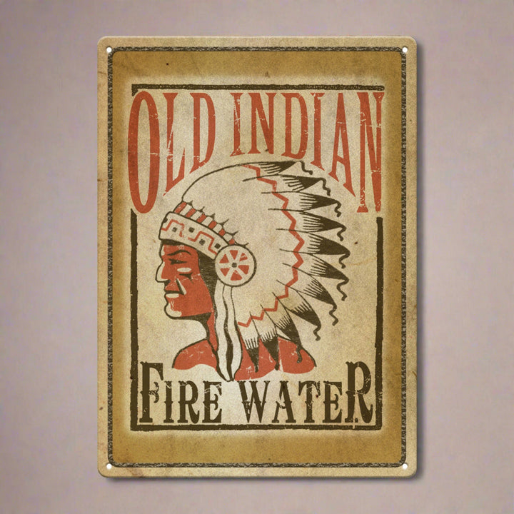 Metal Tin Signs, Funny, Vintage, Personalized 12-Inch x 17-Inch - Old Indian Fire Water