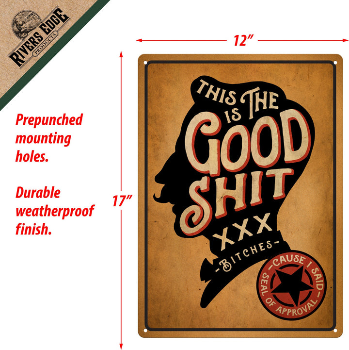 Metal Tin Signs, Funny, Vintage, Personalized 12-Inch x 17-Inch - The Good Shit