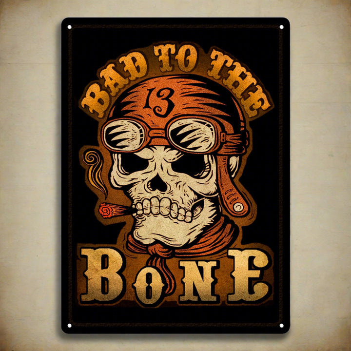 Metal Tin Signs, Funny, Vintage, Personalized 12-Inch x 17-Inch - Bad to the Bone