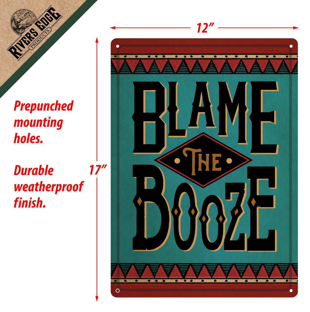 Metal Tin Signs, Funny, Vintage, Personalized 12-Inch x 17-Inch - Blame the Booze