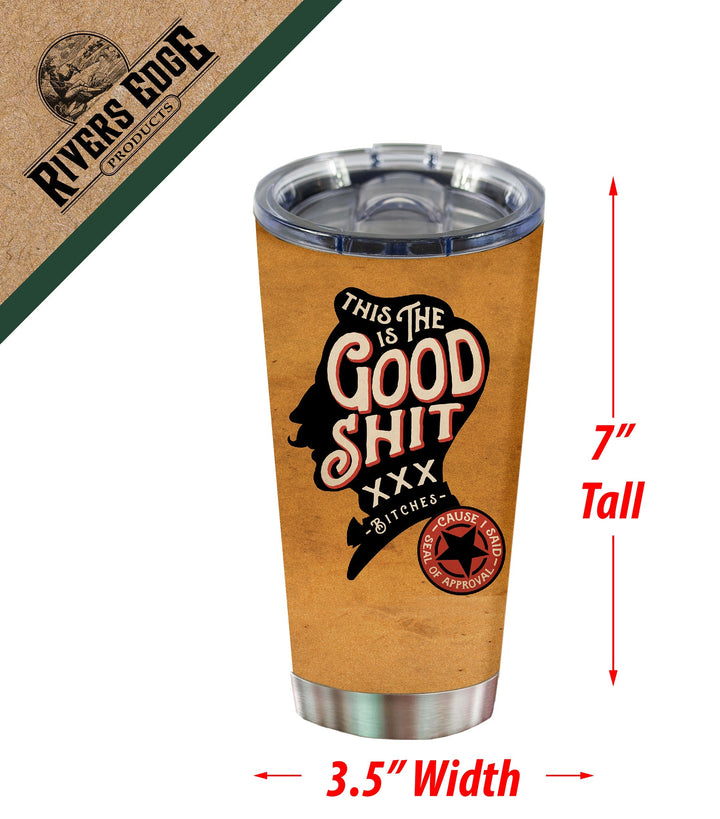 Tumbler 20oz - The Good Shit